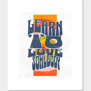 Learn To Love // Posters and Art